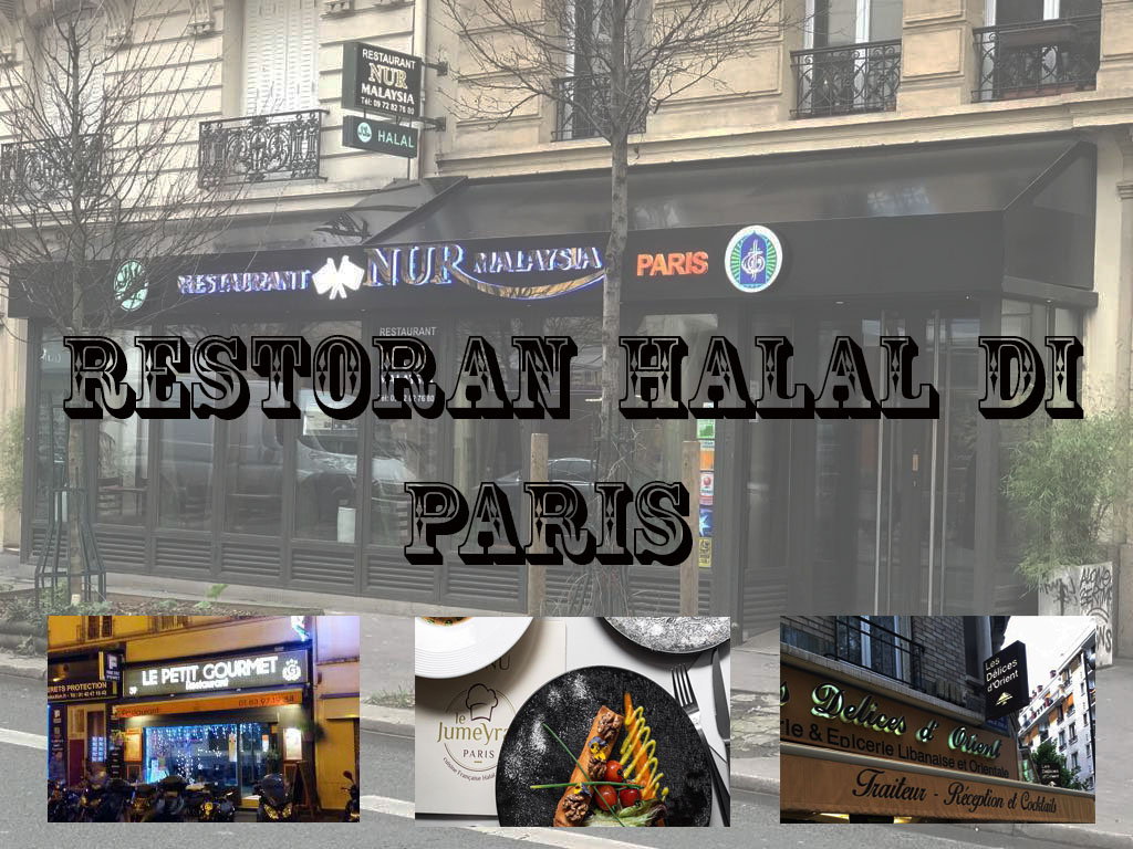 Aku dan Restoran Halal di Paris - ZYA AKMA