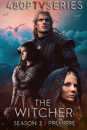 The Witcher Season 2 (Premiere + Episode 1) Download 720p 480p Web-DL