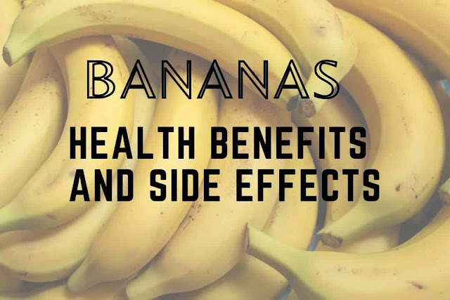 Bananas health benefits and side effects