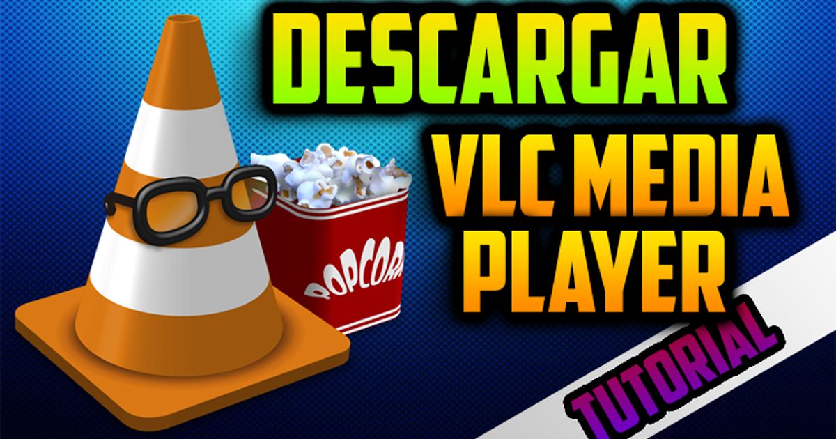 descargar vlc media player descargar vlc media player