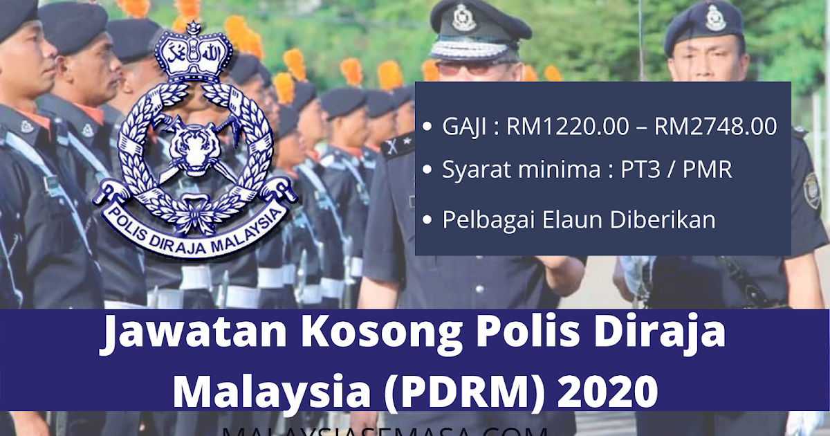 Jawatan Kosong Polis Diraja Malaysia (PDRM) 2020
