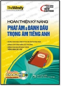 Hoàn Thiện Kỹ Năng Phát Âm Và Đánh Dấu Trọng Âm Tiếng Anh - Quỳnh Như