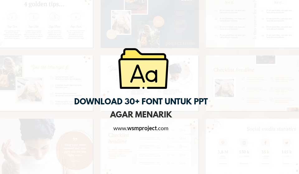 Download 30+ Font Untuk PPT agar Menarik WSM Project