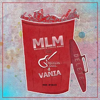 MLM Feat. Vânia & Fredson Dove - Delete (Remix)