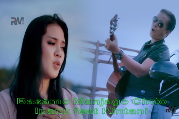 Download Lagu Ipank Feat Kintani Basamo Manjago Cinto Mp3 Mp4 Free Dion Musik Download Lagu Ipank Feat Kintani Basamo Manjago Cinto Mp3 Mp4 Free Dion Musik