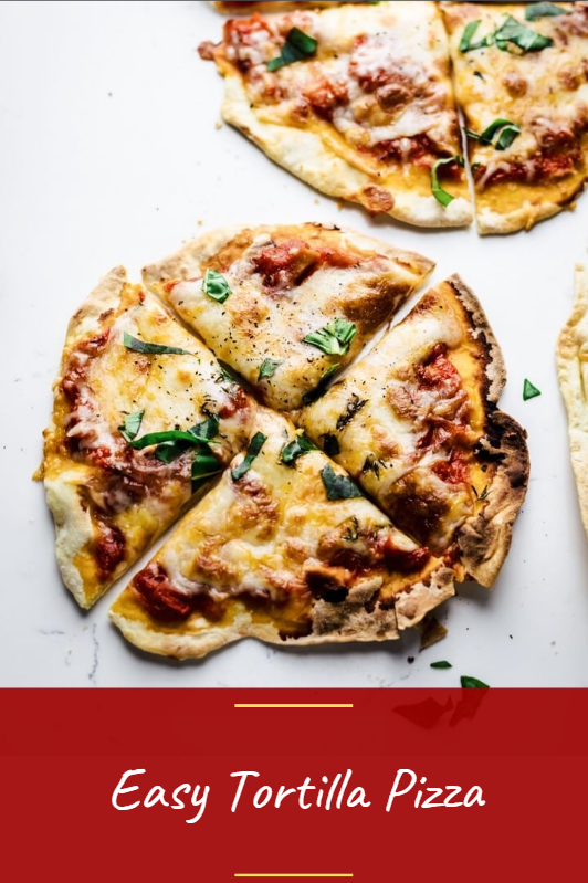 Easy Tortilla Pizza Easy Recipes