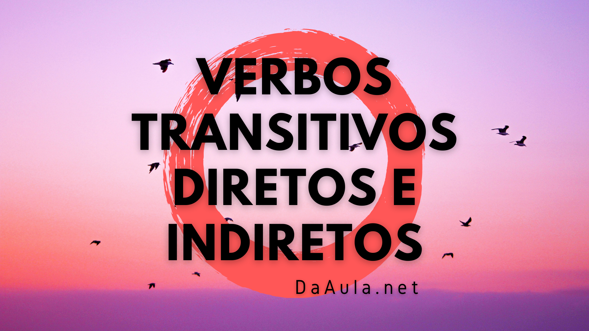 O que é Predicação Verbal (verbos transitivos diretos e indiretos)