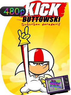 Kick Buttowski [2010] Temporada 1-2 [480p] Latino [GoogleDrive] SXGO