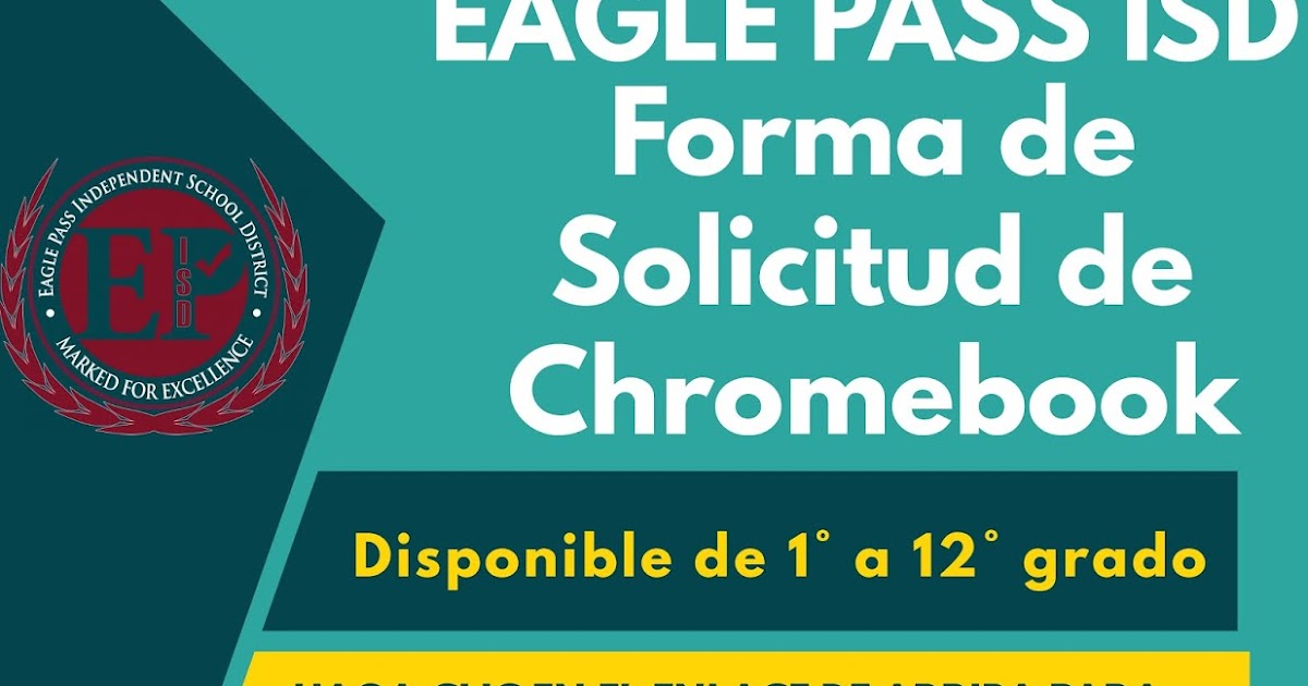 Eagle Pass ISD iVision Chromebook Request Forms English/Spanish