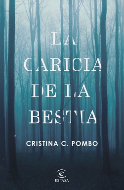 Portada de La caricia de la Bestia, de Cristina C. Pombo, con un fondo de un bosque con niebla espesa.