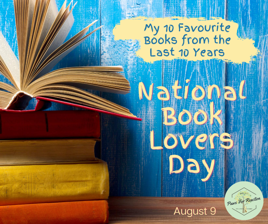August 9 is National Book Lovers Day Top 10 books of the last decade