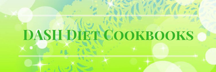 Dash Diet Cookbooks