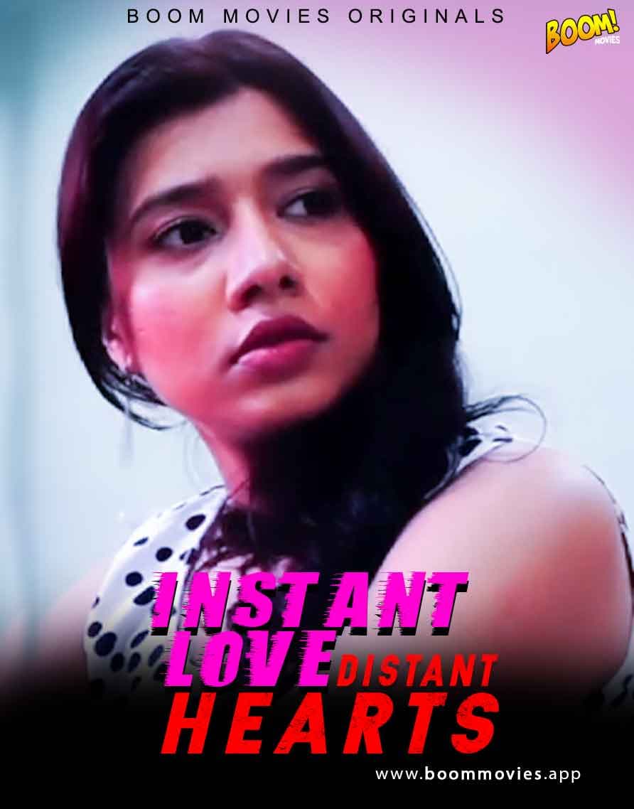 INSTANT LOVE DISTANT HEARTS (2021) | Boom Movies Short Flim | 720p WEB-DL | Download | Watch Online