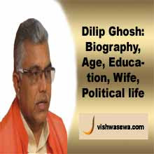 Dilip Ghosh: Biography, Cast, Age, Wife, Political career