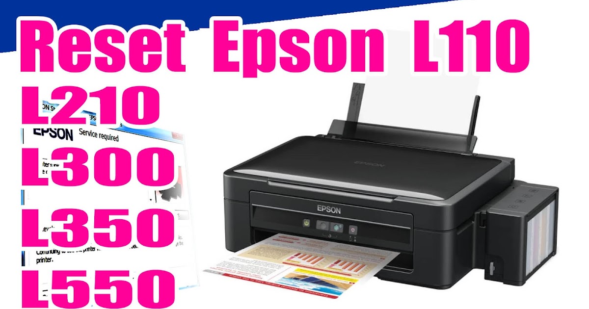 How to Reset Epson L110 L210 L300 L350 L550 with
