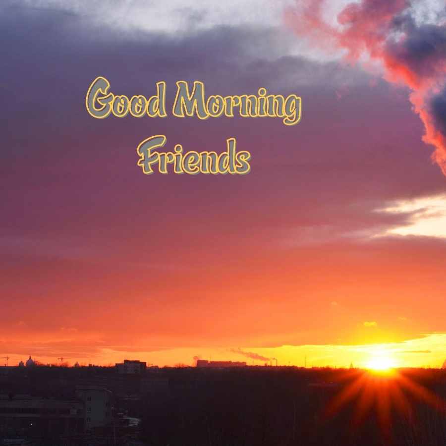 goodmorning friends images