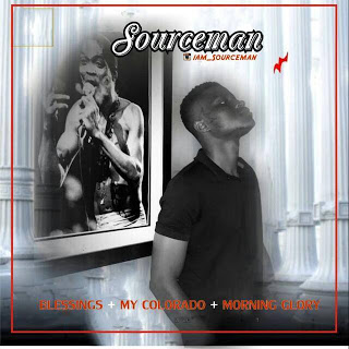 MUSIC: Sourceman - "Blessings" + "My Colorado" + "Morning Glory"-www.mp3made.com.ng