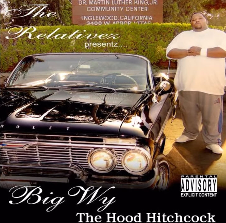 Big Wy - The Hood Hitchcock (2012)