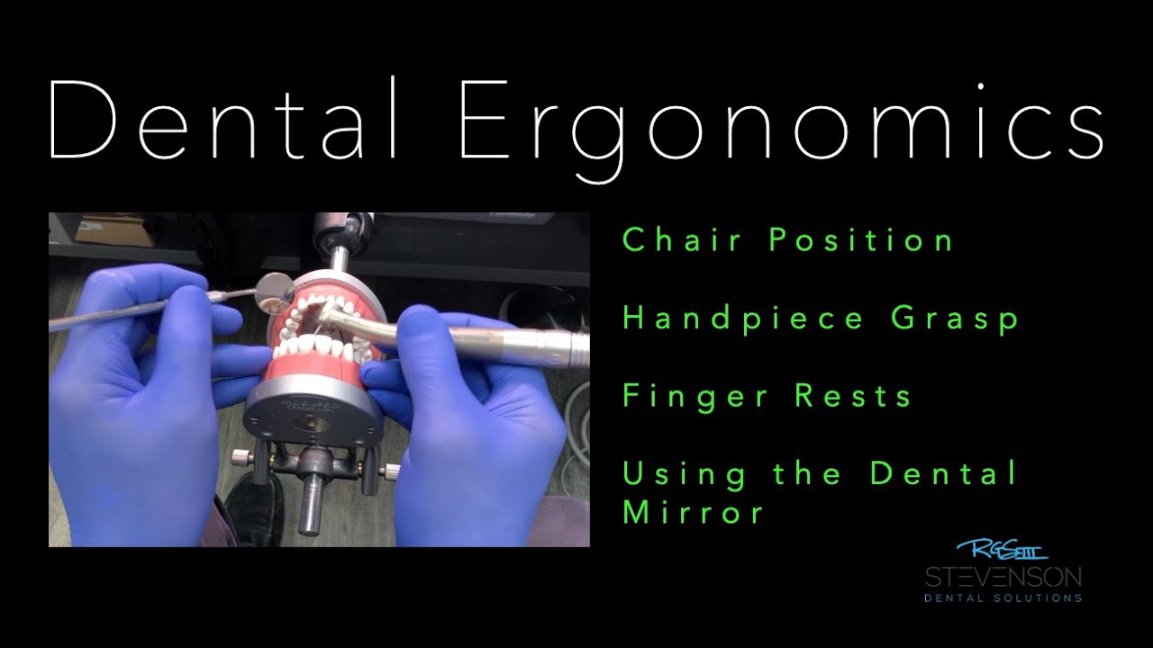 DENTAL ERGONOMICS Mastering the Handpiece Richard Stevenson