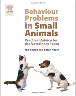 Behaviour Problems in Small Animals Practical Advice for the Veterinary Team Behaviour Problems in Small Animals Practical Advice for the Veterinary Team
