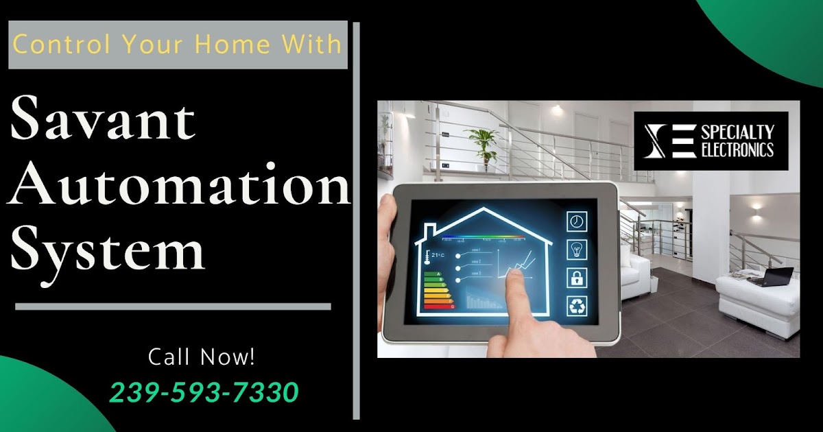 Control Your Home With Savant Automation System