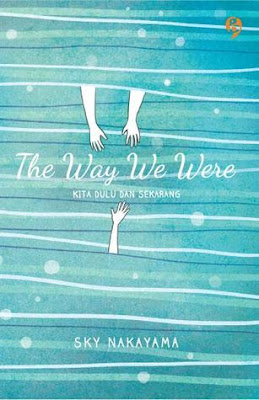 The Way We Were by Sky Nakayama Pdf The Way We Were by Sky Nakayama Pdf