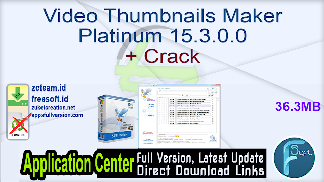 Video Thumbnails Maker Platinum 15.3.0.0 + Crack_ ZcTeam.id