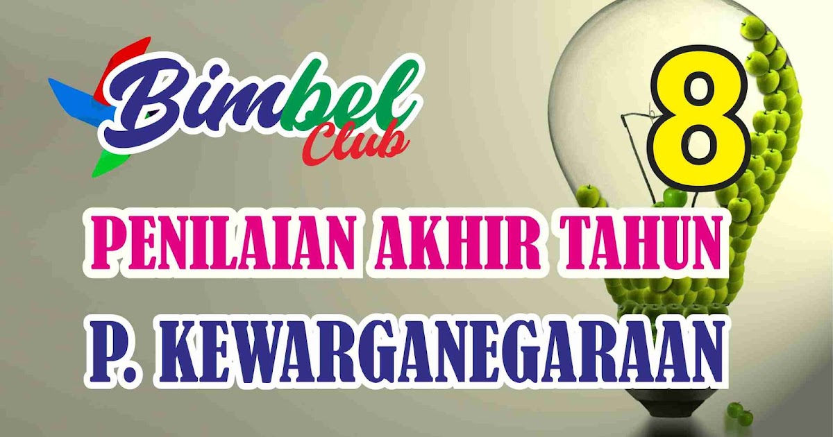 Soal Online PAT PKN Kelas 8 Semester 2 SMP/MTs Kurikulum Soal Online PAT PKN Kelas 8 Semester 2 SMP/MTs Kurikulum