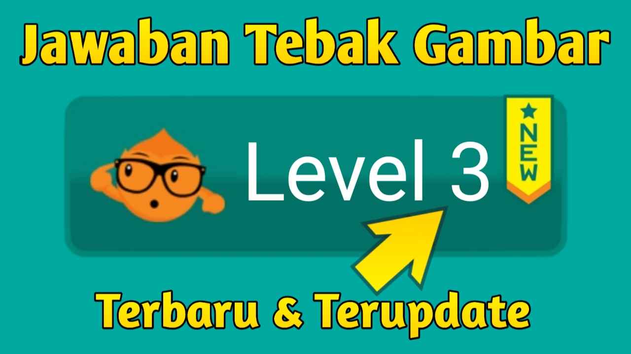 Kunci Jawaban Tebak Gambar Level 3 (Terbaru 2024)