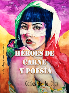 Héroes de carne y poesía Carlos de la Cruz poeta chiapaneco