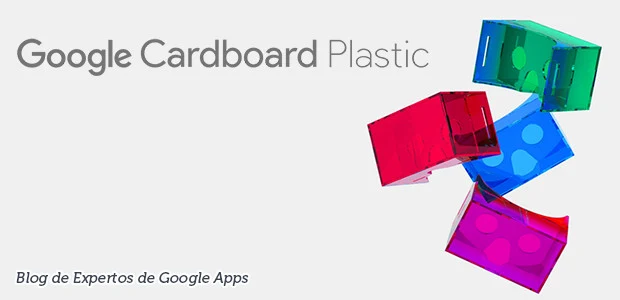 Google acaba de lanzar Cardboard Plastic