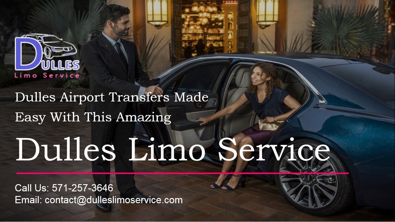 Dulles Airport Transfers Made Easy With This Amazing Dulles Limo Service