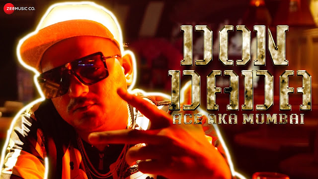Don Dada Lyrics In Hindi & English | Ace Aka Mumbai Don Dada Lyrics In Hindi & English | Ace Aka Mumbai