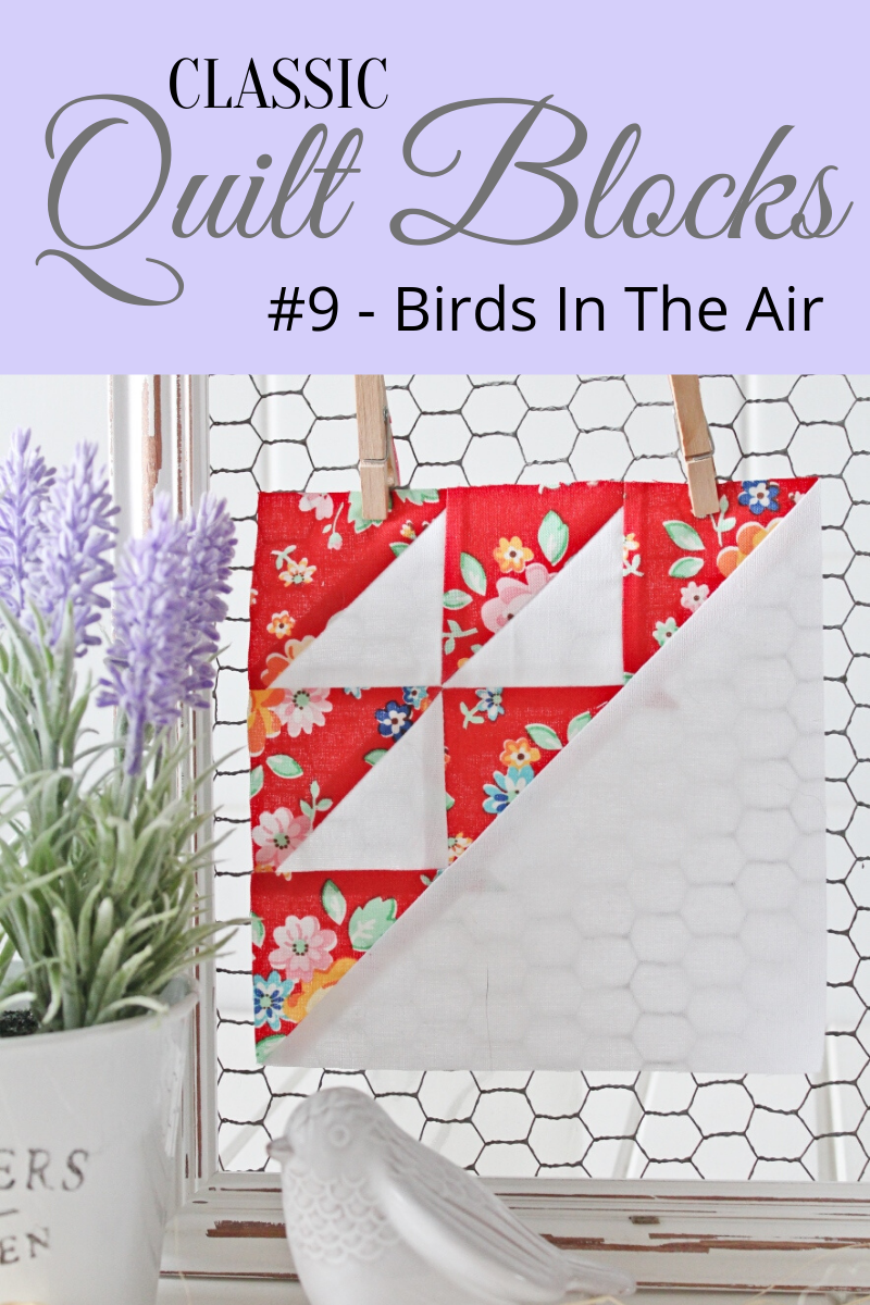 Classic Quilt Blocks} Birds In The Air - An Introduction <img  src= width=20  height=20> - Threadbare Creations