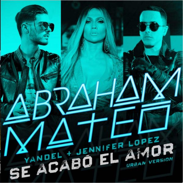 Abraham Mateo, Jennifer Lopez y Yandel estrenan el videoclip de ‘Se acabó el amor’