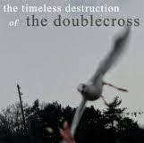 The Doublecross - The Timeless Destruction LP