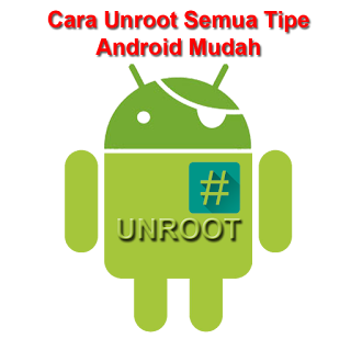 Tutorial Cara Unroot Permanen SuperSU Untuk Semua Tipe HP Android cover