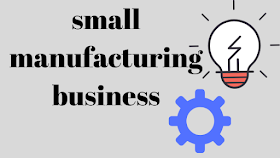 small-manufacturing-business