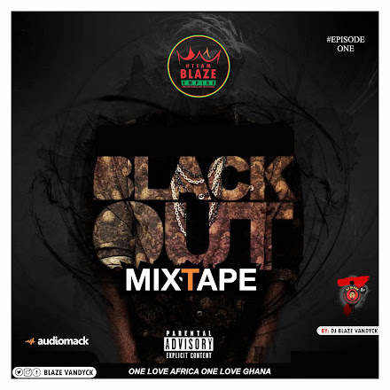 DJ BLAZE VANDYCK BLACKOUT MIXTAPE EP.1