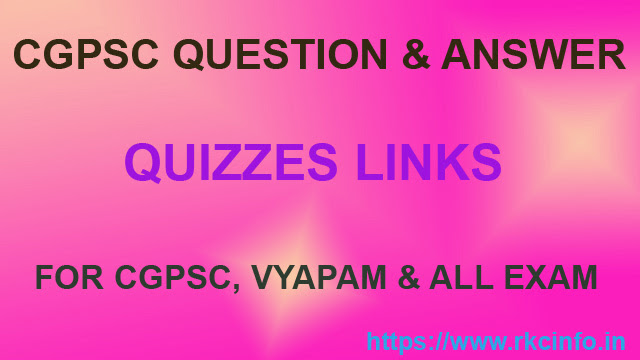 CGPSC, VYAPAM, CMO, Patwari Exam Quizzes