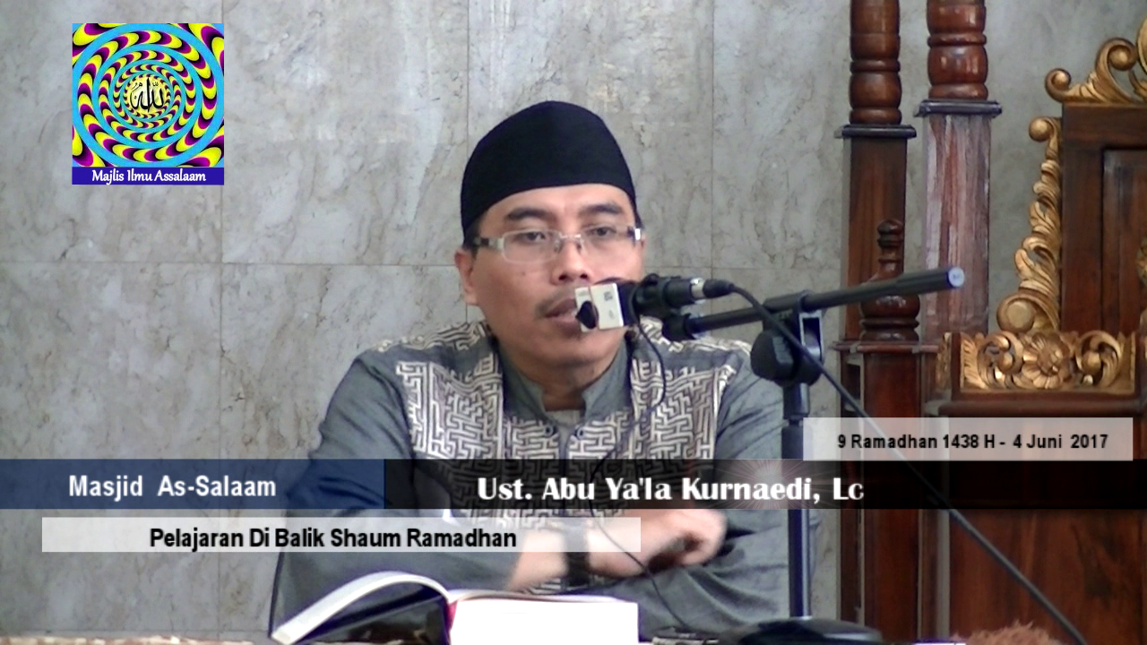 Majlis Ilmu Assalaam Ust. Abu Ya'la Kurnaedi Lc