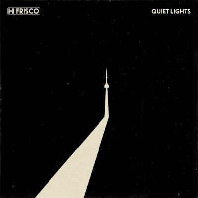 Hi Frisco Share New Single ‘Quiet Lights’
