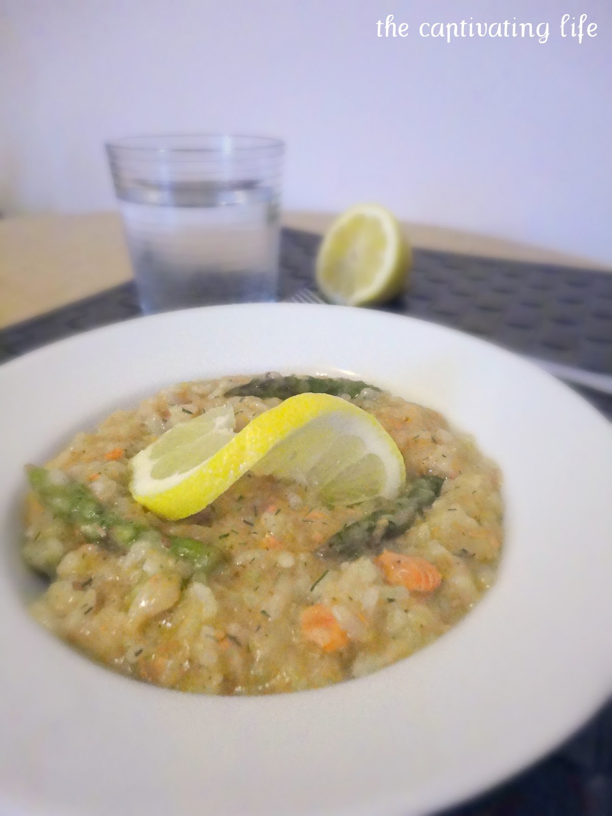 The Captivating Life Salmon, Asparagus and Lemon Risotto