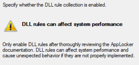 Warning text on DLL rules staying that enabling them could affect system performance.