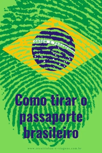 Como tirar o passaporte brasileiro, ou renovar o passaporte no Brasil