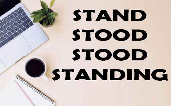 Stay stood stood