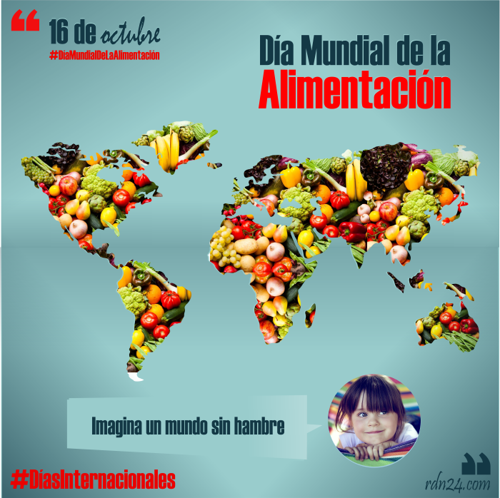 16 de octubre – Día Mundial de la Alimentación #DíasInternacionales