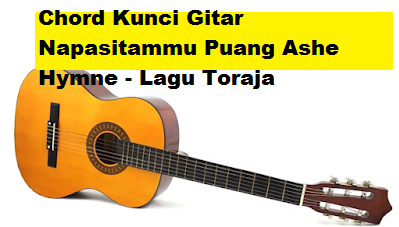 26++ Kunci gitar lagu toraja ashe ideas in 2021 