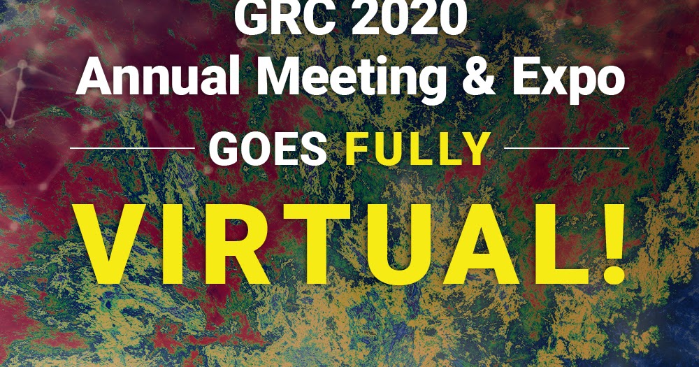 GRC 2020 Annual Meeting Goes Fully Virtual!