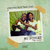 DOWNLOAD MP3 + VIDEO: ADEKUNLE GOLD FT. SIMI – NO FORGET